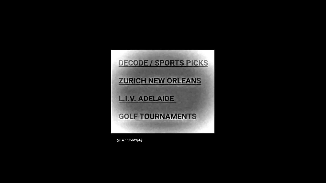Decode/Sports Picks LIV GOLF ADELAIDE / ZURICH CLASSIC