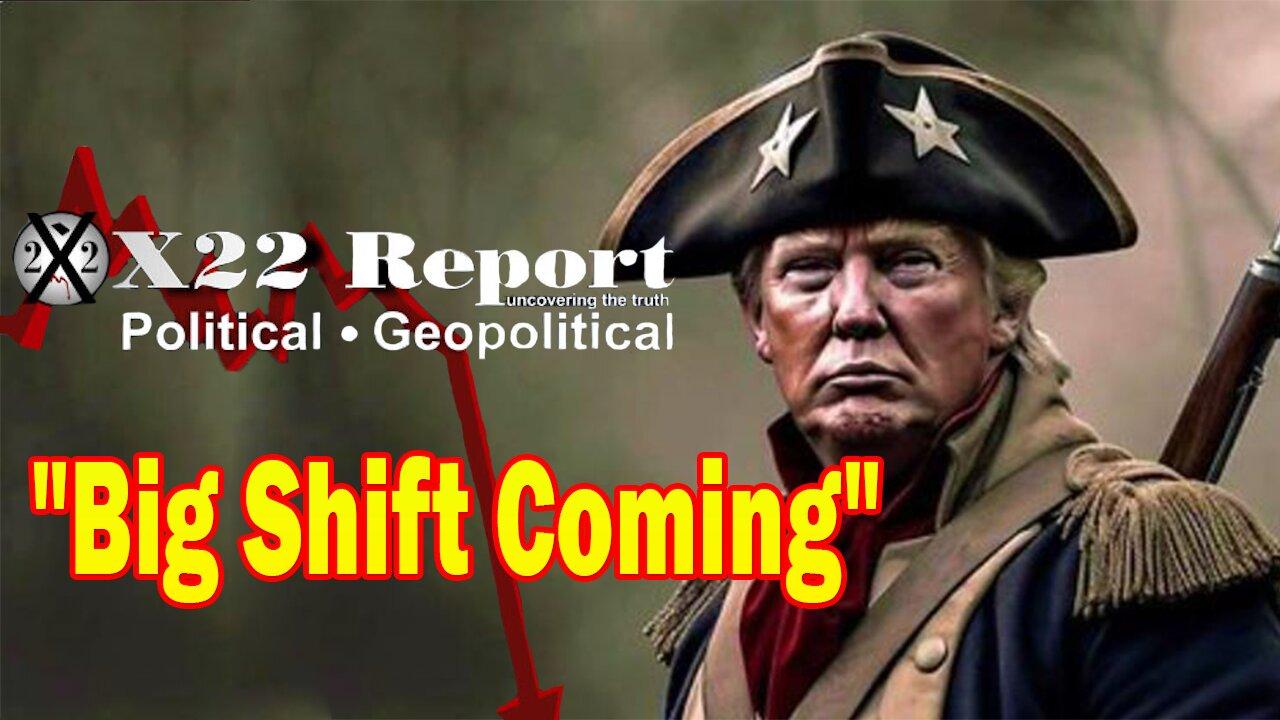 X22 Dave Report - Big Shift Coming, Renegade, Trump Turned The Tables On The [DS], Begin Countdown