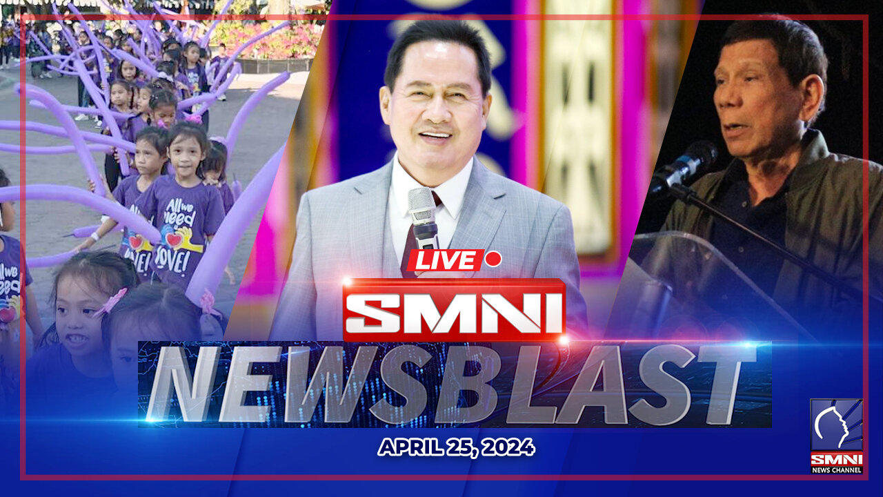 LIVE: SMNI NewsBlast | April 25, 2024