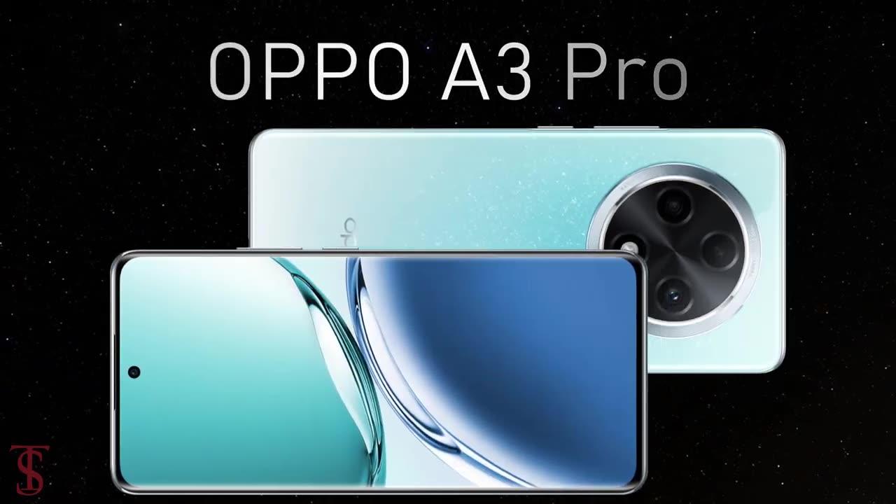 Oppo A3 Pro review