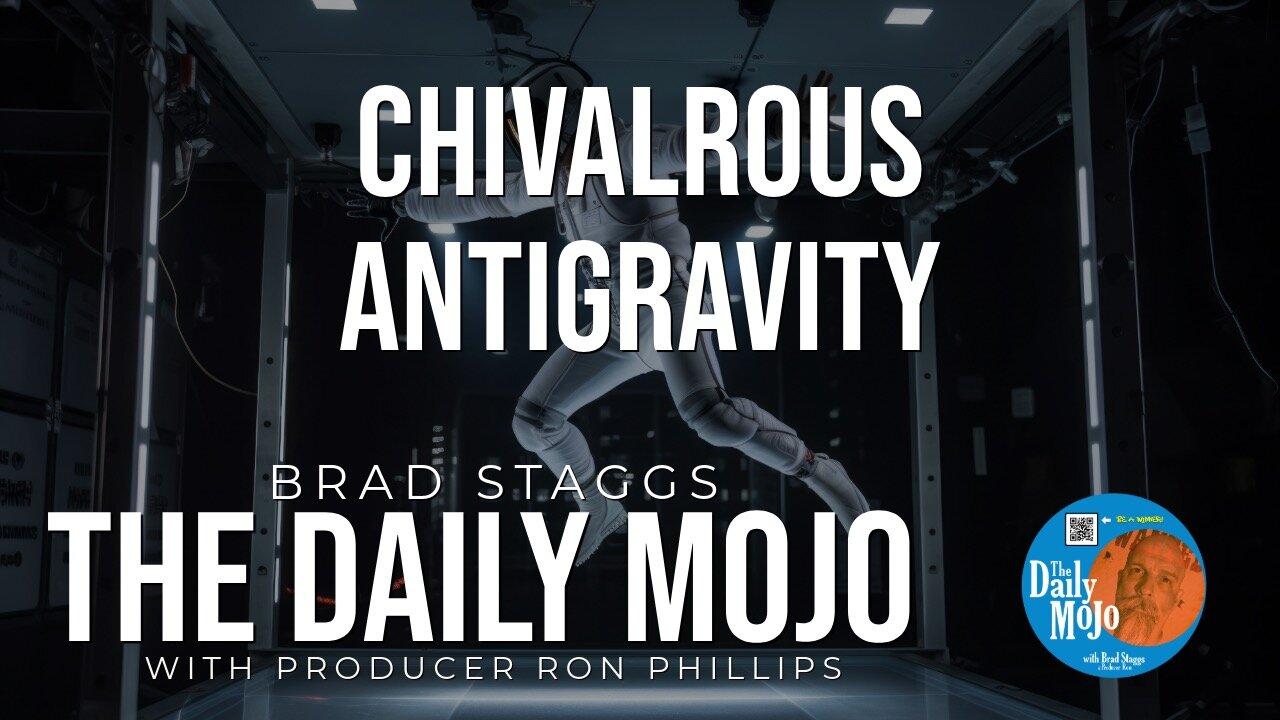 LIVE: Chivalrous Antigravity - The Daily Mojo