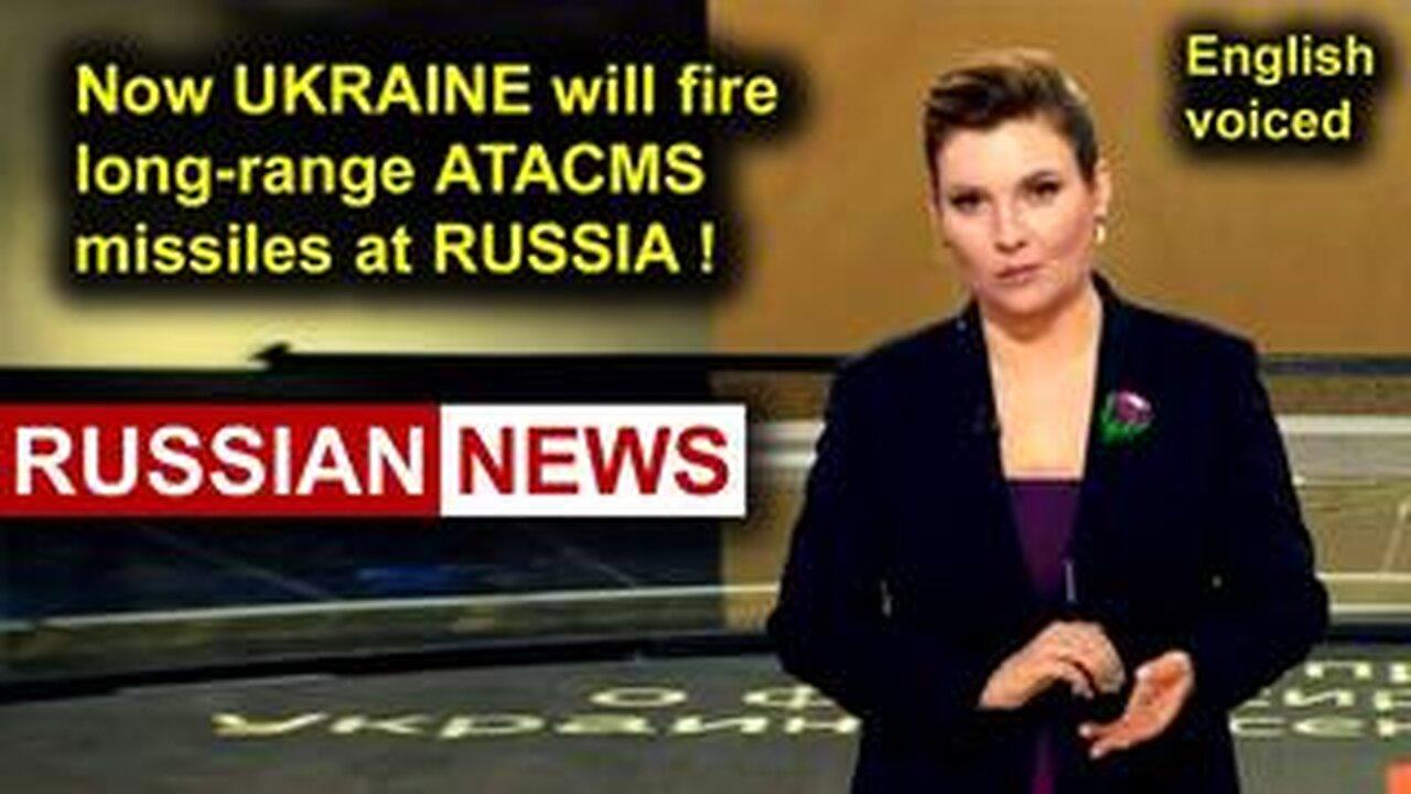 There is a threat of ATACMS long-range missile strikes over Russia
