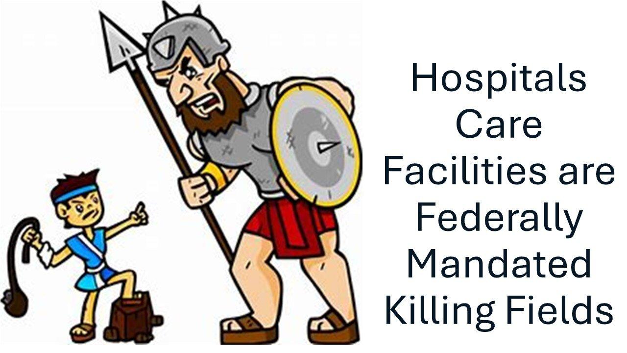 Hospitals and Care Facilities are Federally Mandated Killing Fields