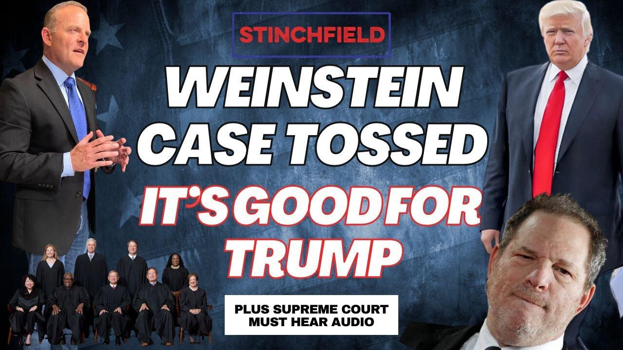 N.Y. Decision to Toss Weinstein Case is Bad News for D.A. Alvin Bragg & Great News for Trump