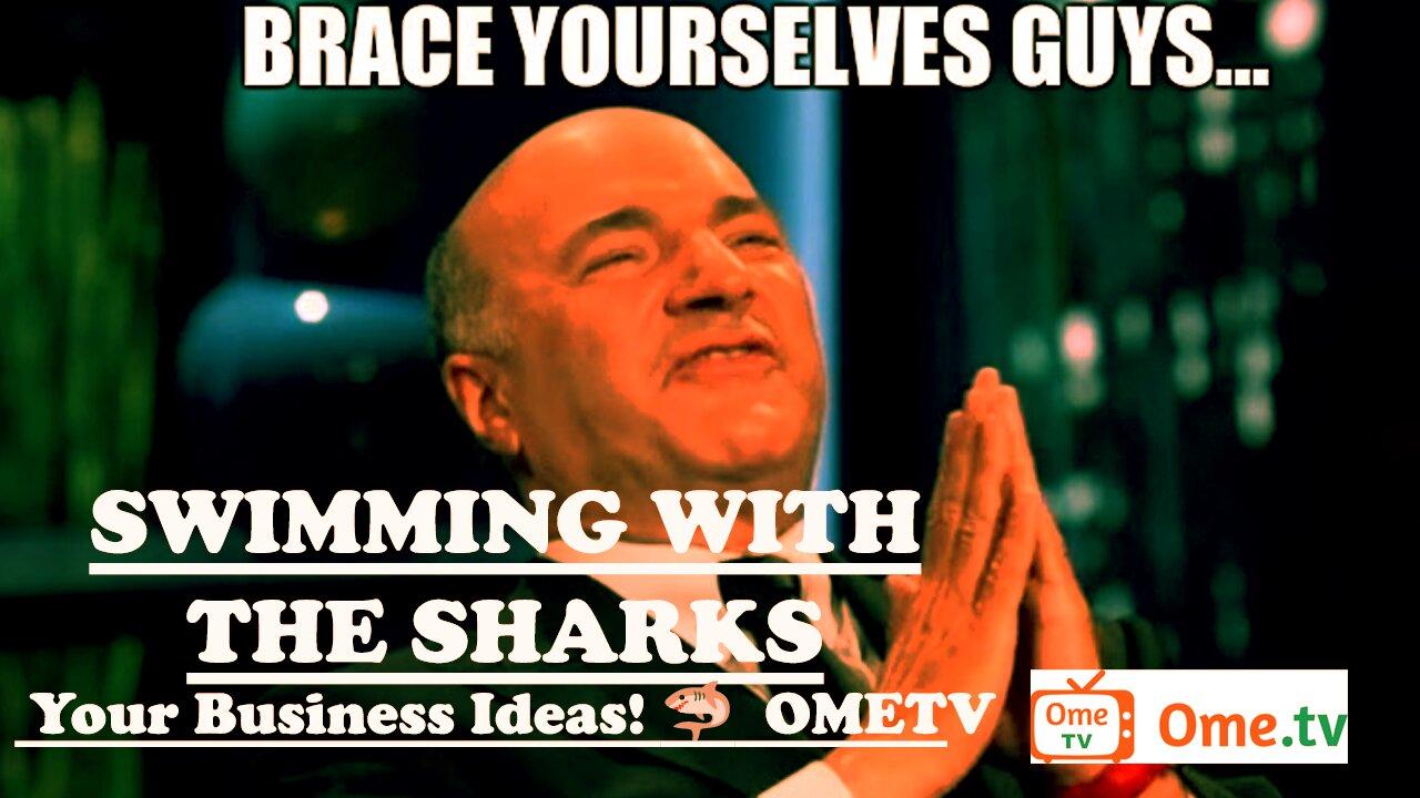 Swimming with the Sharks: Pitch Your Business Idea! 🦈 | OMETV Entrepreneurial Chat