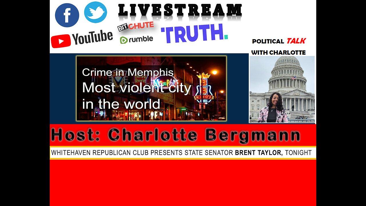 JOIN POLITICAL TALK WITH CHARLOTTE FOR BREAKING NEWS - VIOLENCE IN MEMPHIS, TENNESSEE