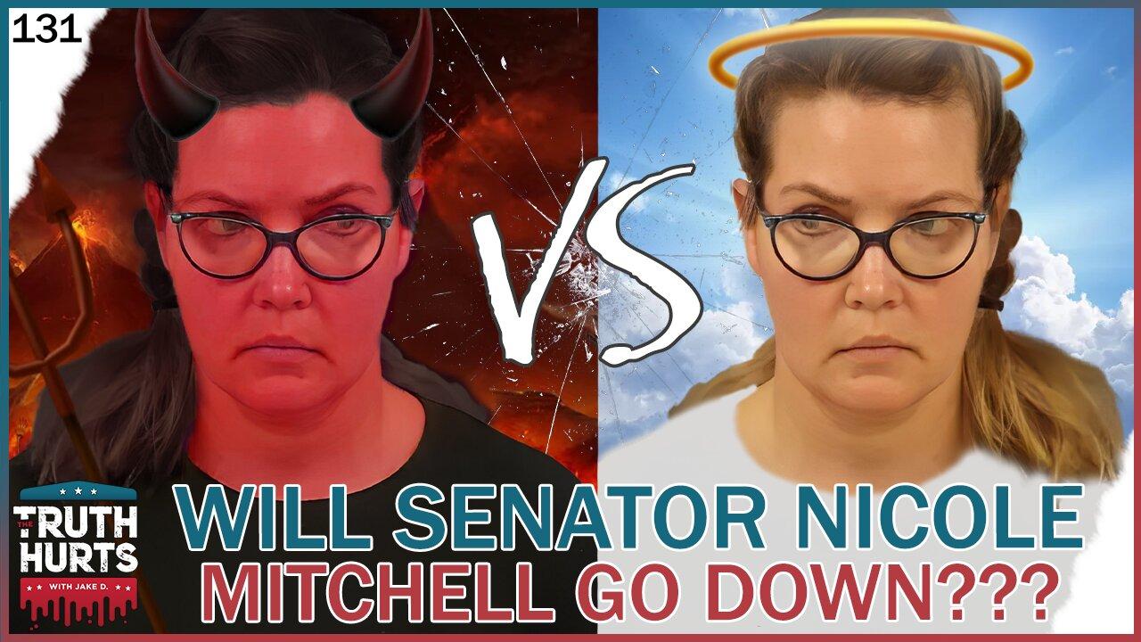 Truth Hurts #131 - Will Sen Nicole Mitchell Go Down?