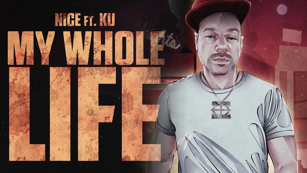 #Nice - My Whole Life feat. Ku (Radio Edit) (Audio)