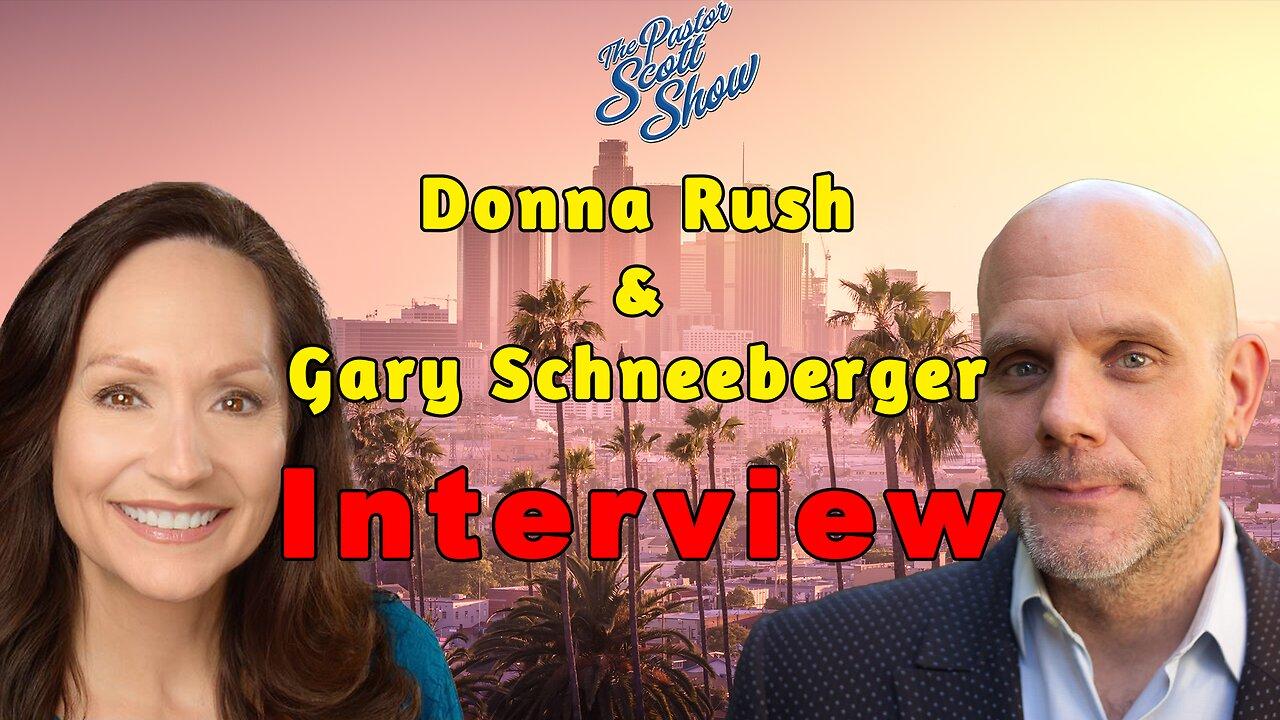 Pastor Scott Show - Interview w/ DONNA RUSH & FOF's GARY SCHNEEBERGER