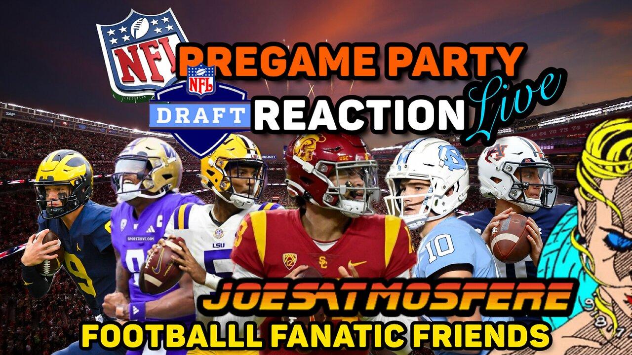 NFL Pregame Party Live!  NFL Draft 2024 Reaction Special!