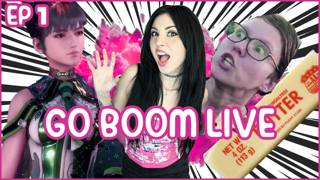 Go Boom Live Ep 1: Stellar Blade and More!
