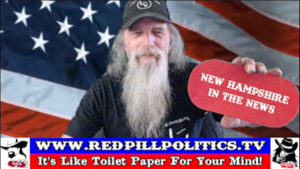 Red Pill Politics (4-25-24) – New Hampshire J6'er and Constitution Party NH Reporting For Duty!