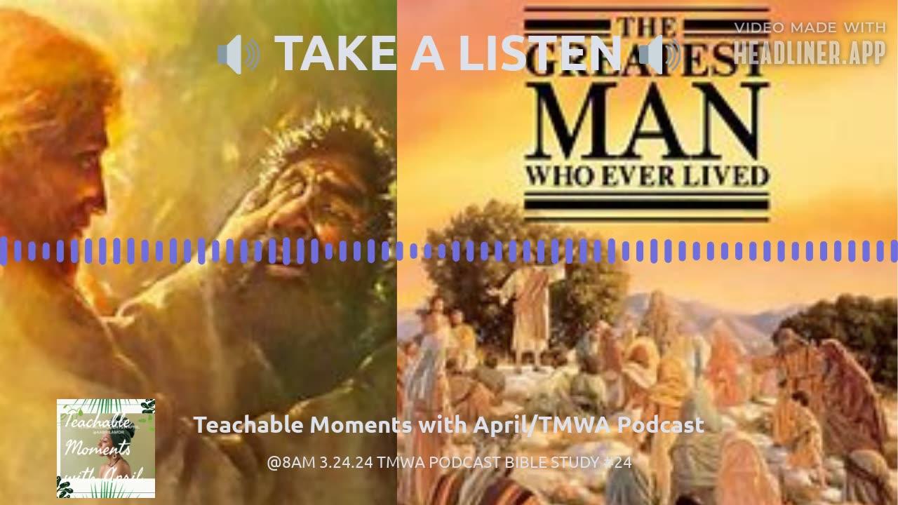 TMWA Podcast Bible Study #24
