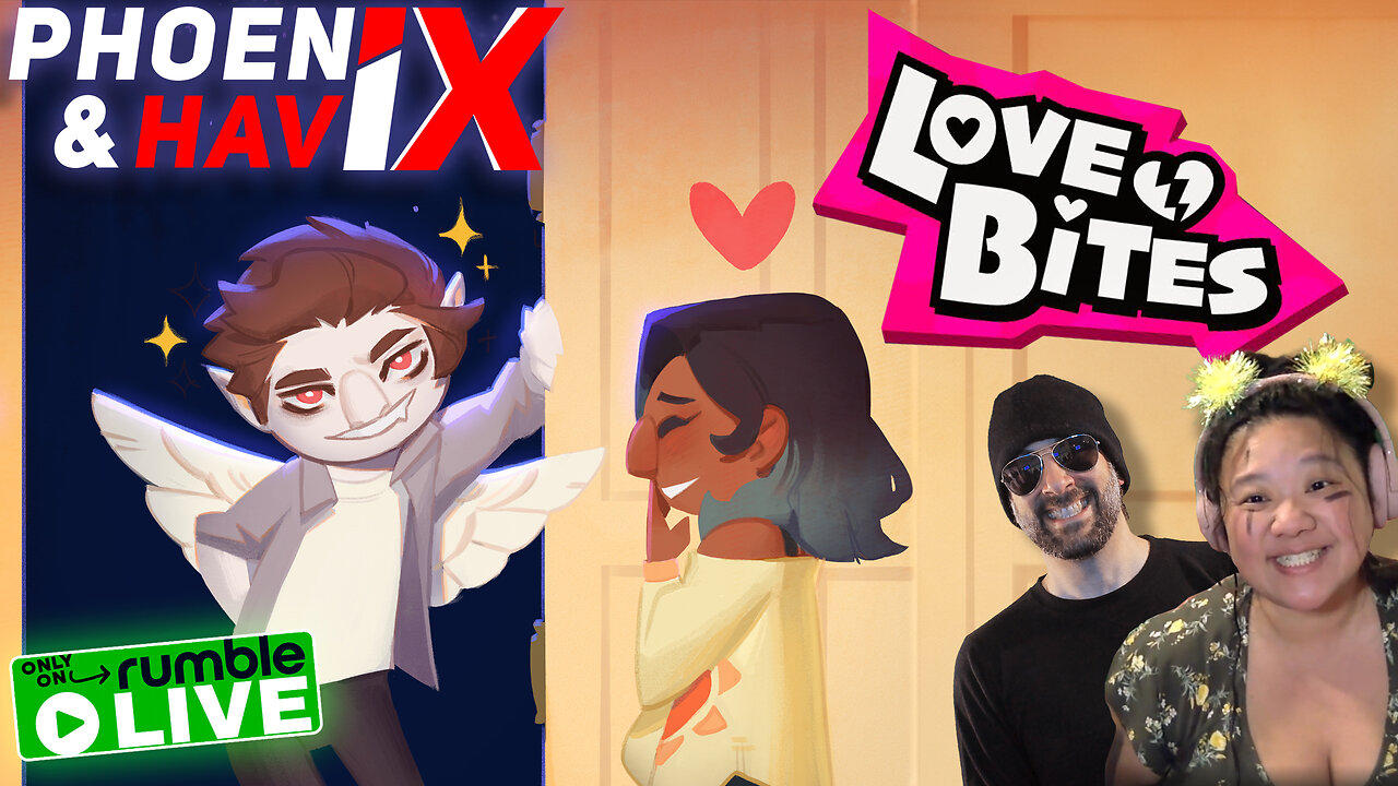 LIVE 8:30pm ET | LOVE BITES! with PHOENIX & HAVIX