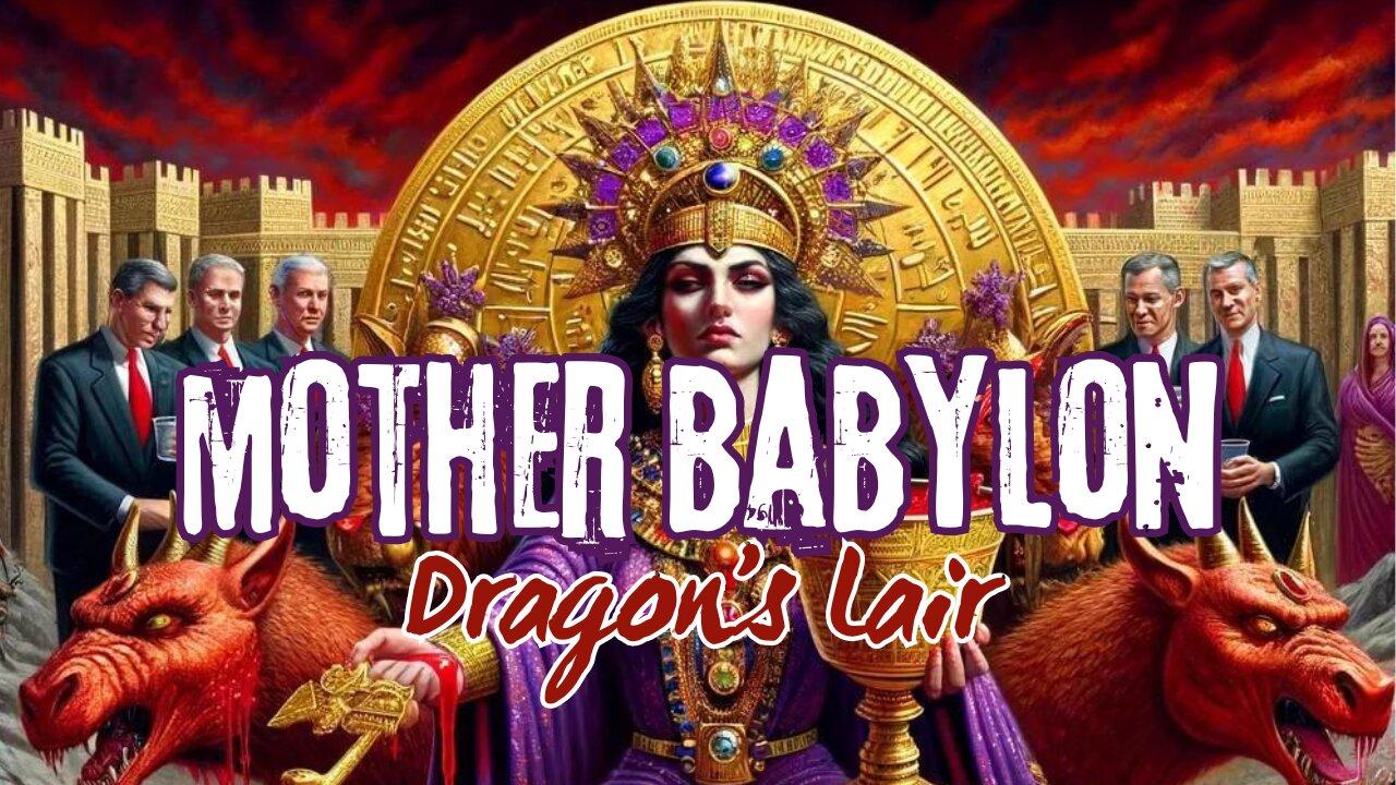Mother Babylon: Dragon's Lair