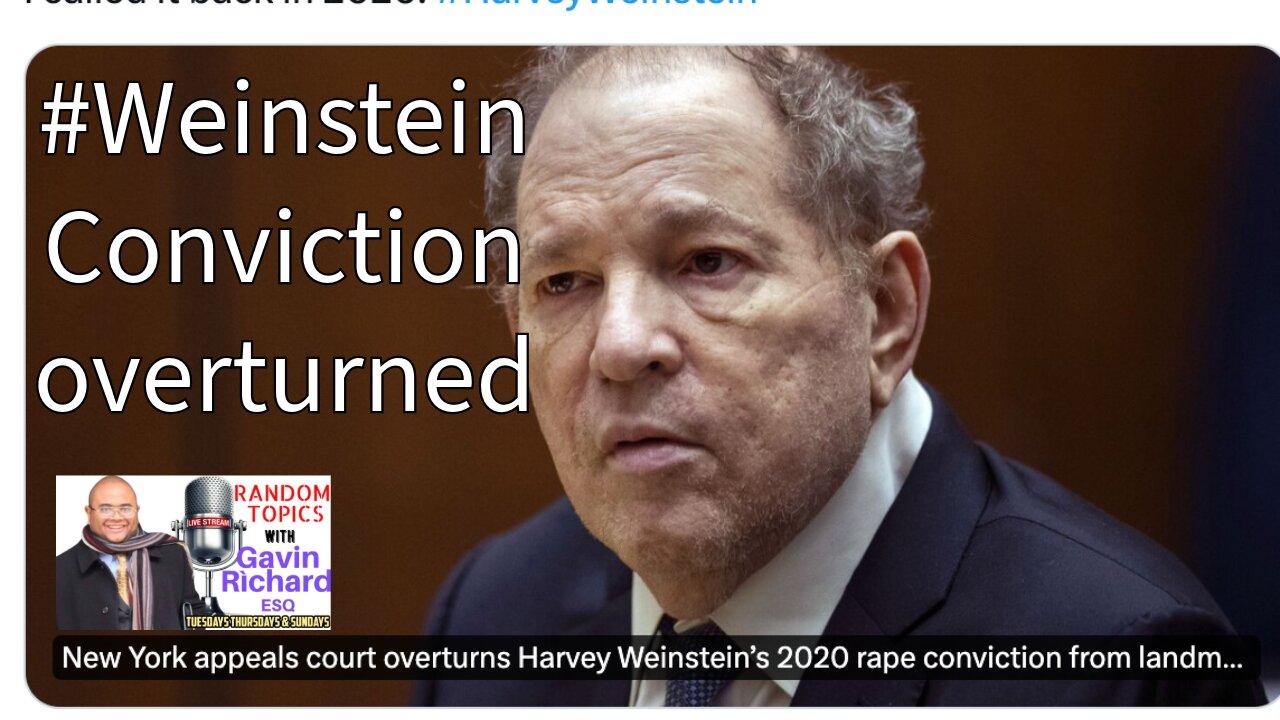 I called it in 2020: Harvey Weinstein's NY Conviction Overturn!!!