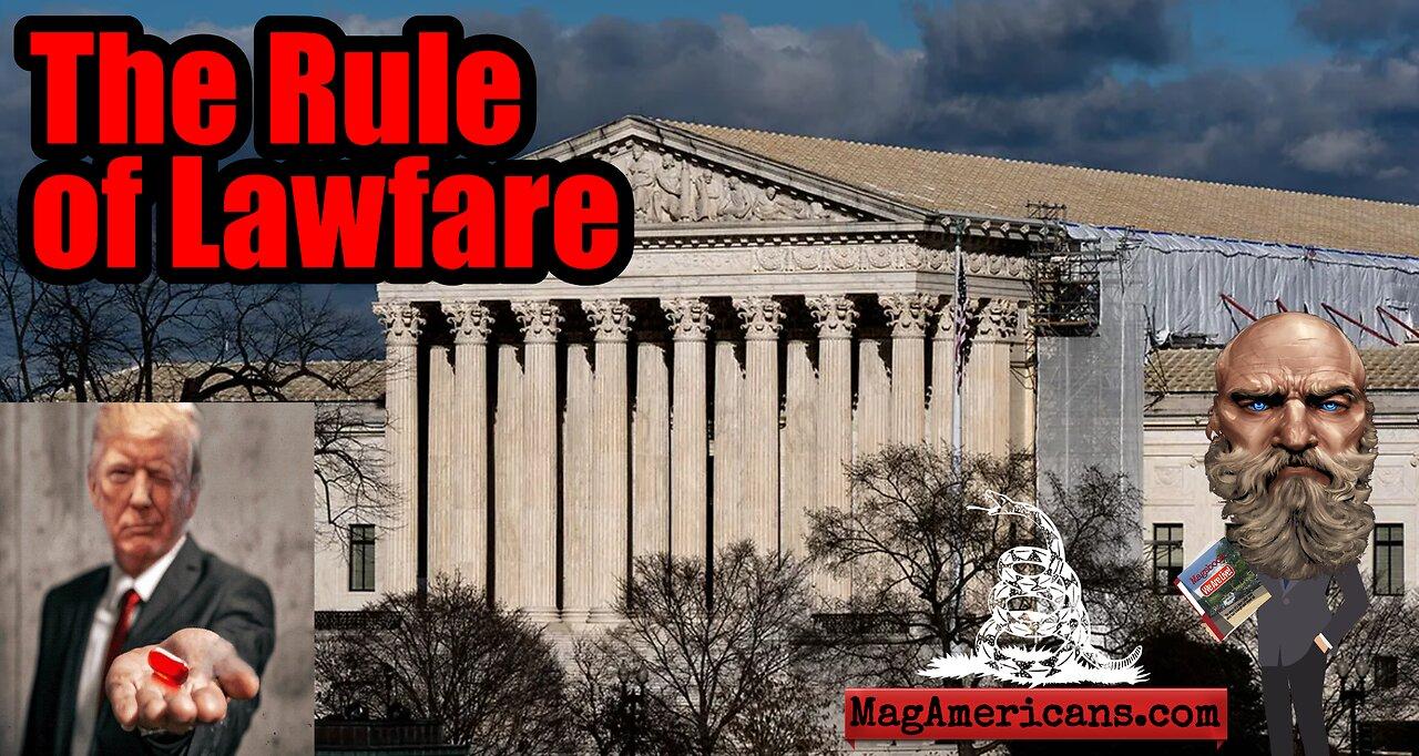 Thursday Night LIVE! - The Rule of Lawfare #MagAmericans