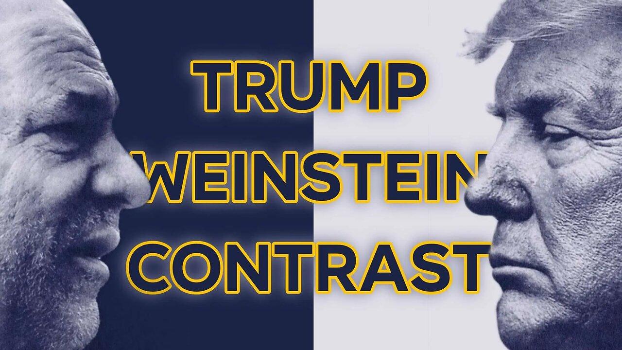TMI Show 4-25-24 - Trump Weinstein Contrast