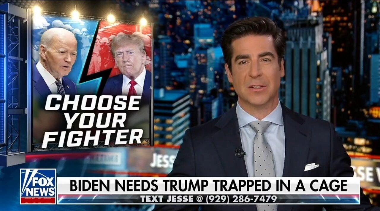 Biden Needs Trump Trapped In A Cage: Watters