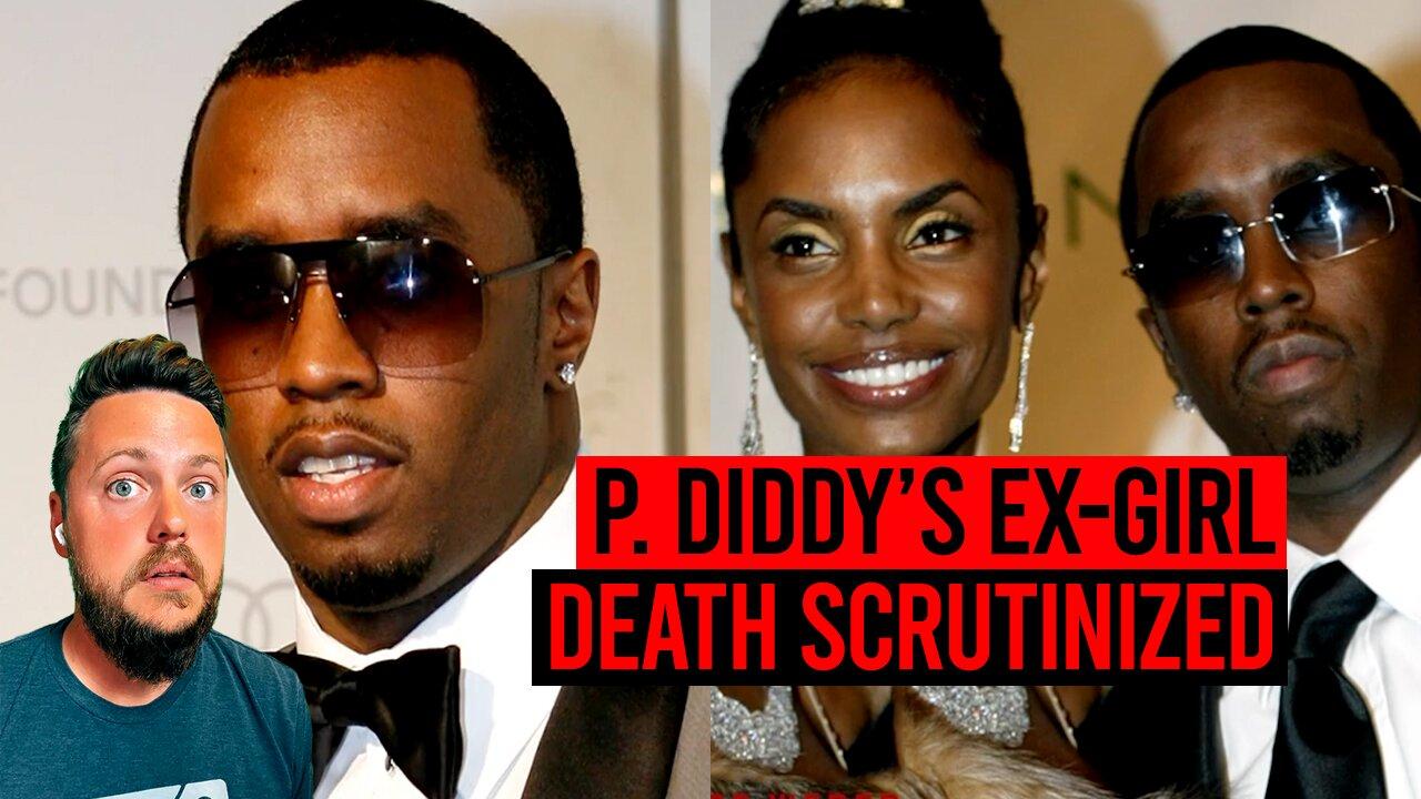 P. Diddy’s Ex-Girlfriend's Death Scrutinized Amid Trafficking Investigation
