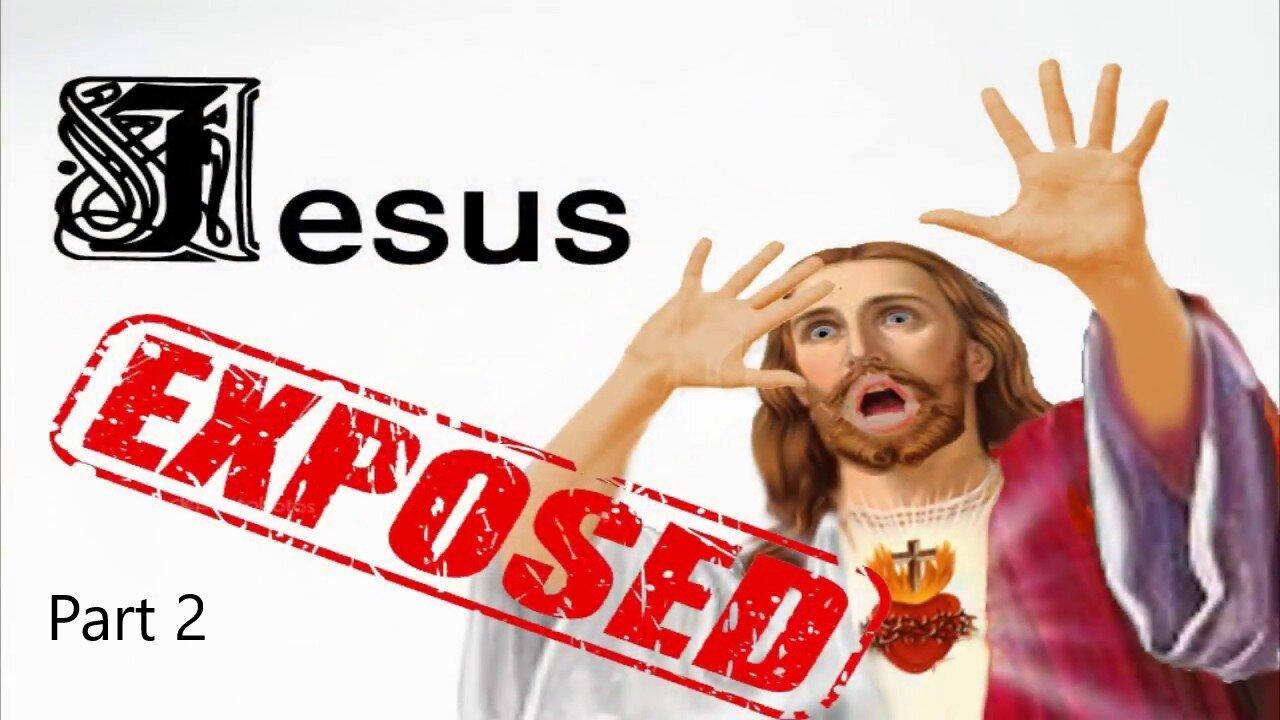 Jesus Exposed - Part 2 - The Prophecies