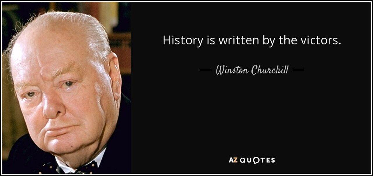 History Is Written By The Winners