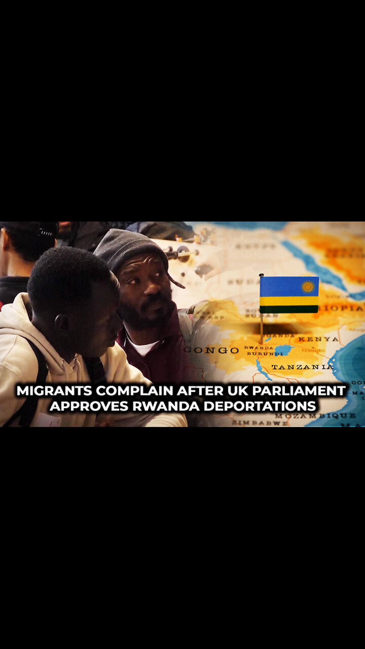 Migrants complain after UK parliament approves Rwanda deportations