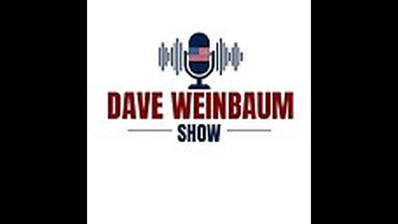 Dave Weinbaum Show- April 26, 2024