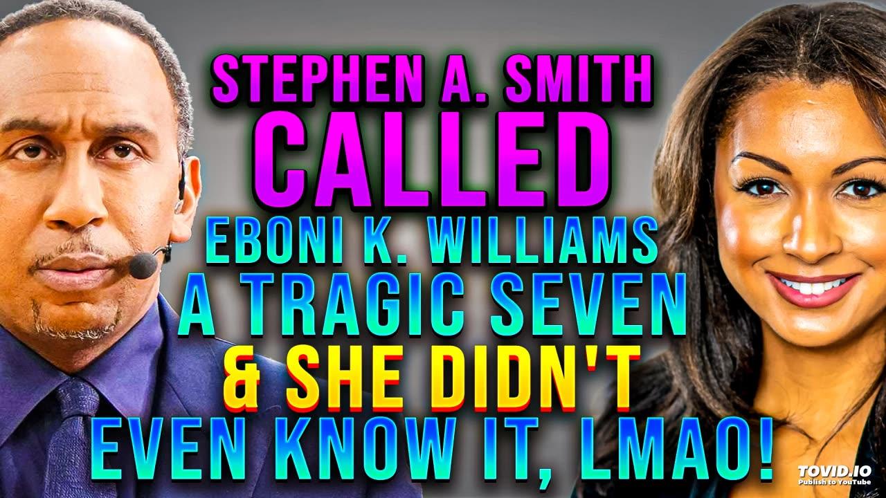 Stephen A. Smith Called Eboni K. Williams AN ETERNAL SEVEN & She Didn't Even Know It (TAKE TWO!)