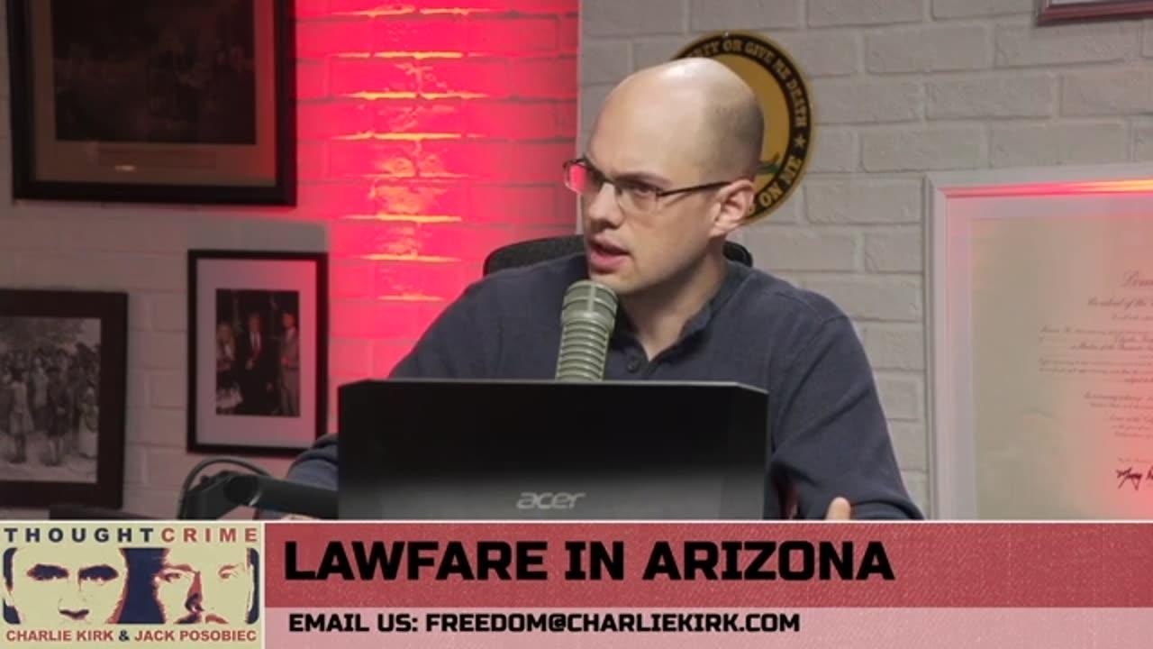 Everything You Need To Know About the Left's Latest Authoritarian Lawfare Operation in AZ