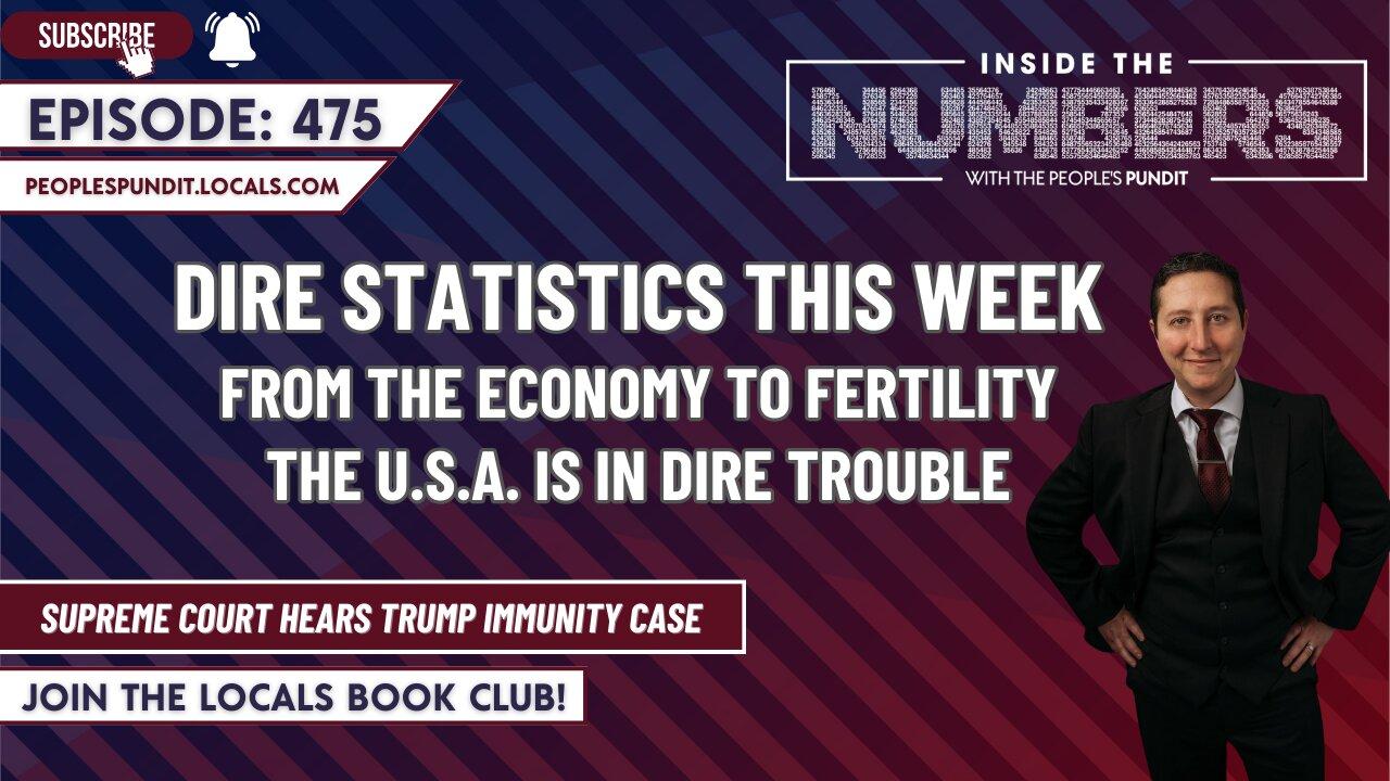 Dire Statistics for U.S. This Week | Inside The Numbers Ep. 475