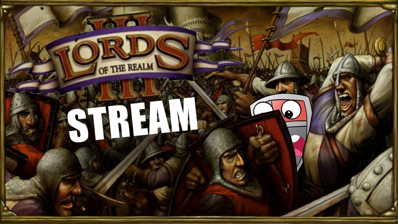 Lords of the Realm 3 Stream 2 - William the Conqueror