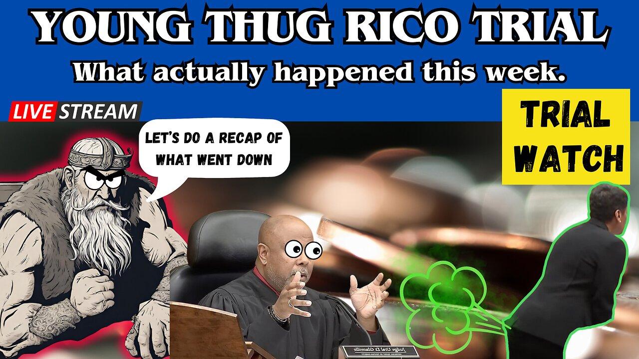 Young Thug RICO-Trial - What actually happened this week.