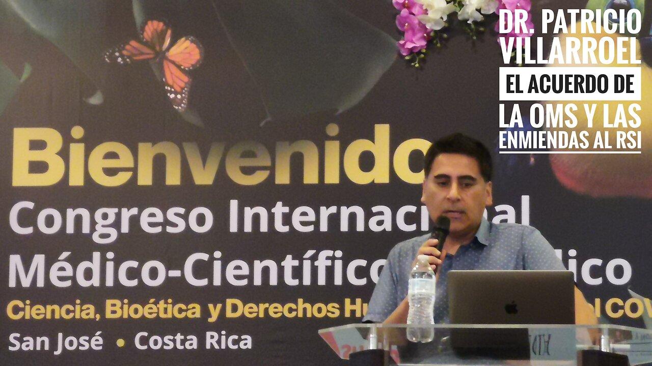 Dr. Patricio Villarroel, las ENMIENDAS AL RSI y el Acuerdo de la OMS