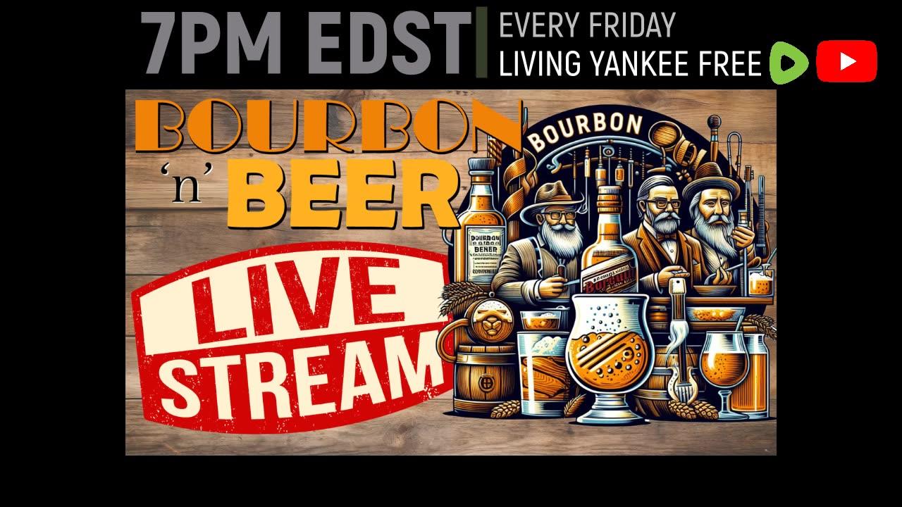 Bourbon n Beer LIVE 04/26/2024