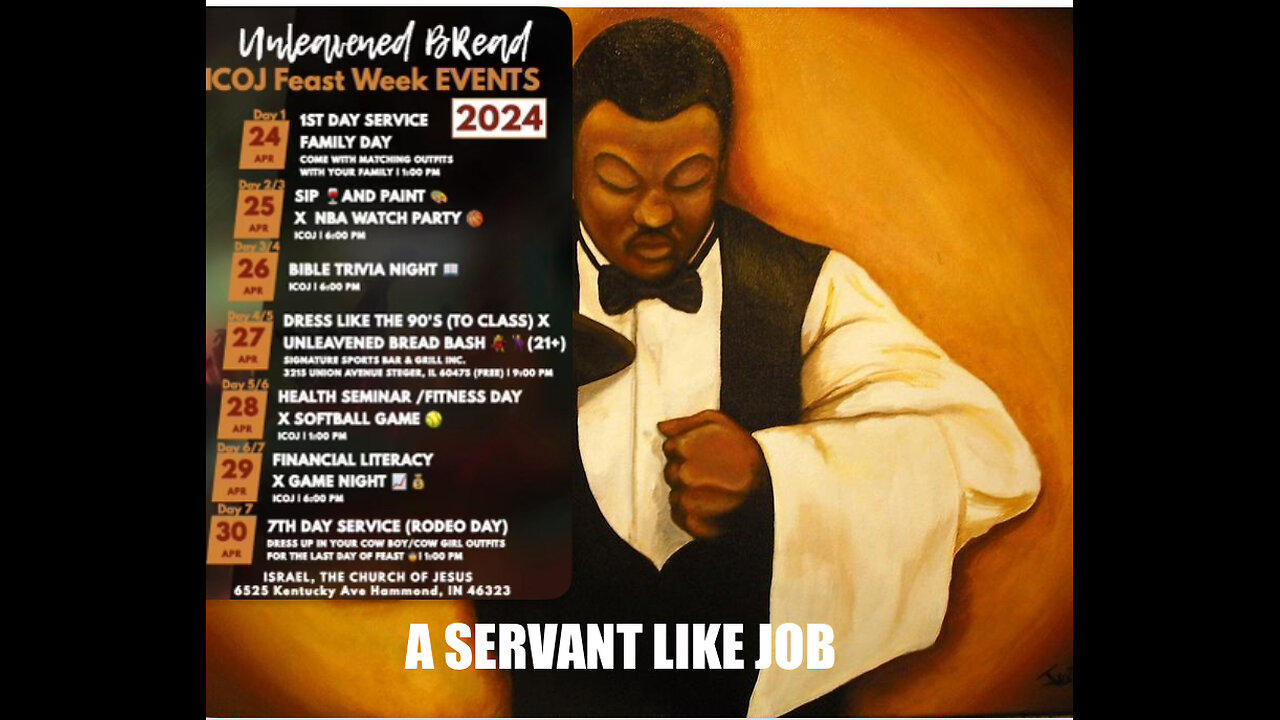 A SERVANT LIKE JOB/DAY 3 (FEAST OF UNLEAVEN BREAD)