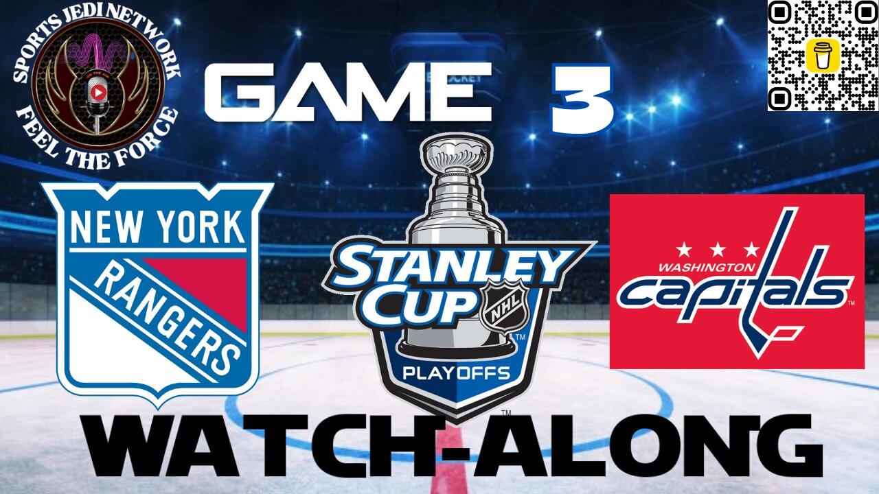 Watch Along Live GM#3 Rangers Vs. Capitals 2024 Stanley Cup Playoffs Eastern 1st Round Game With Us!