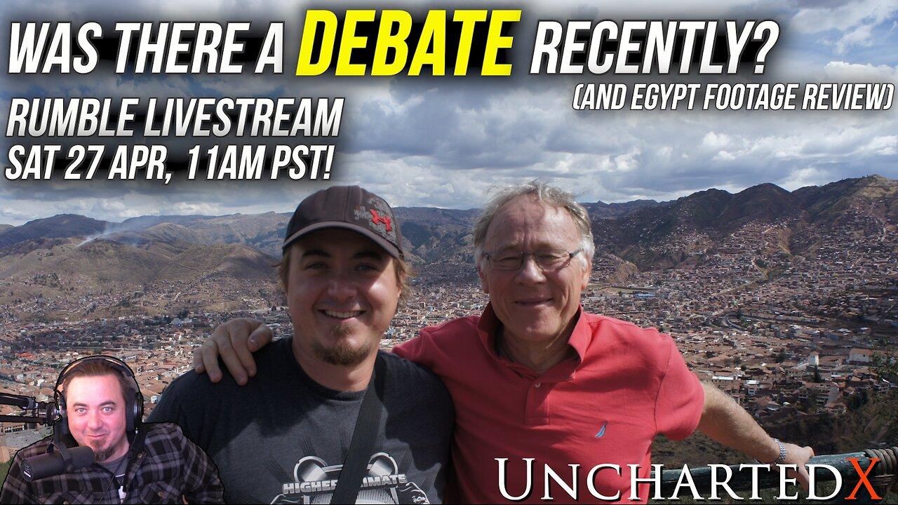 UnchartedX LiveStream: My Thoughts on the JRE Debate, and Egypt Trip Review continued!