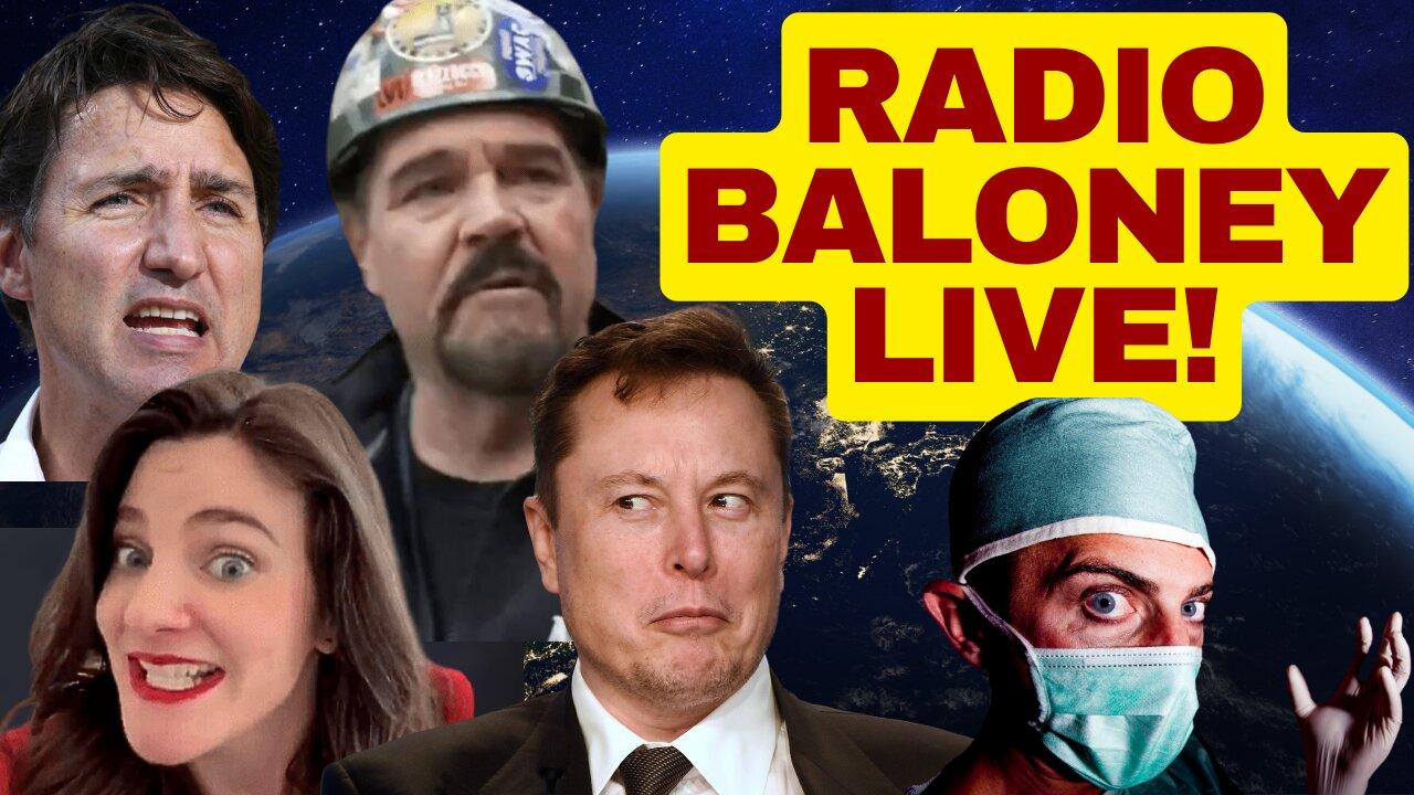 RADIO BALONEY LIVE!Radio Baloney Live! Mary Poppins Of Disinformation, Trudeau, Elon Vs Australia