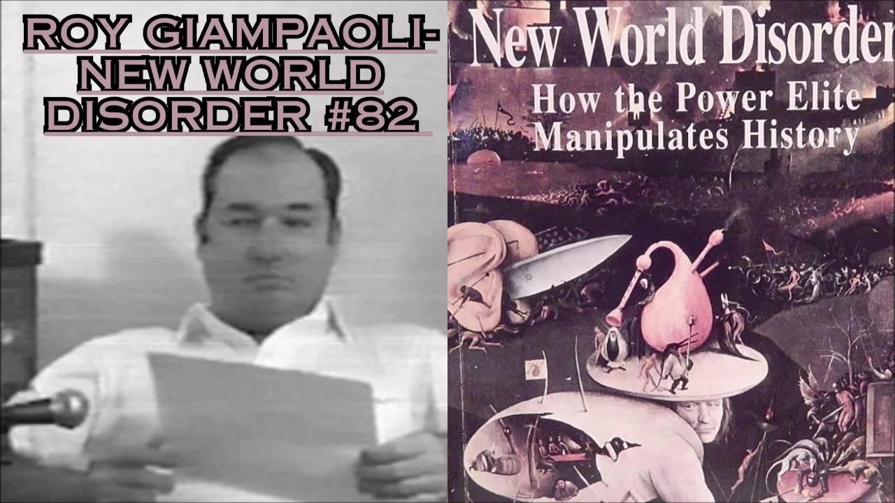 Roy Giampaoli- New World Disorder #82 - Bill Cooper