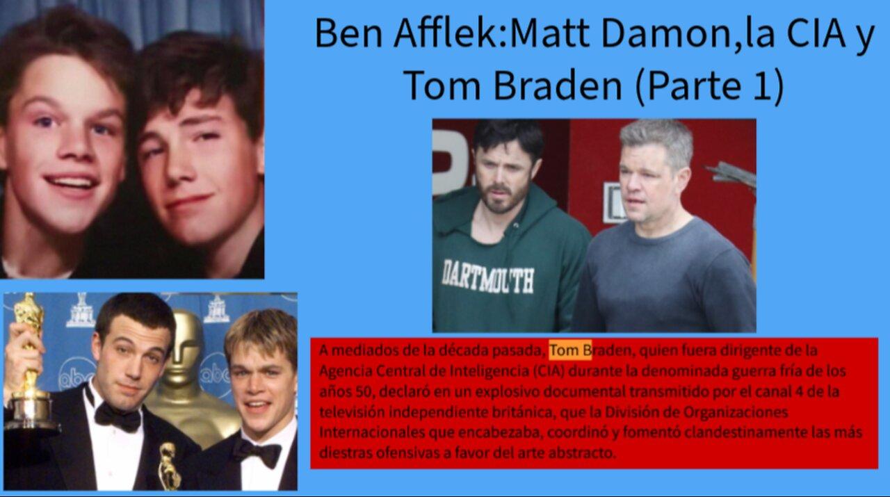 Ben Affleck:Matt Damon,la CIA y Tom Braden