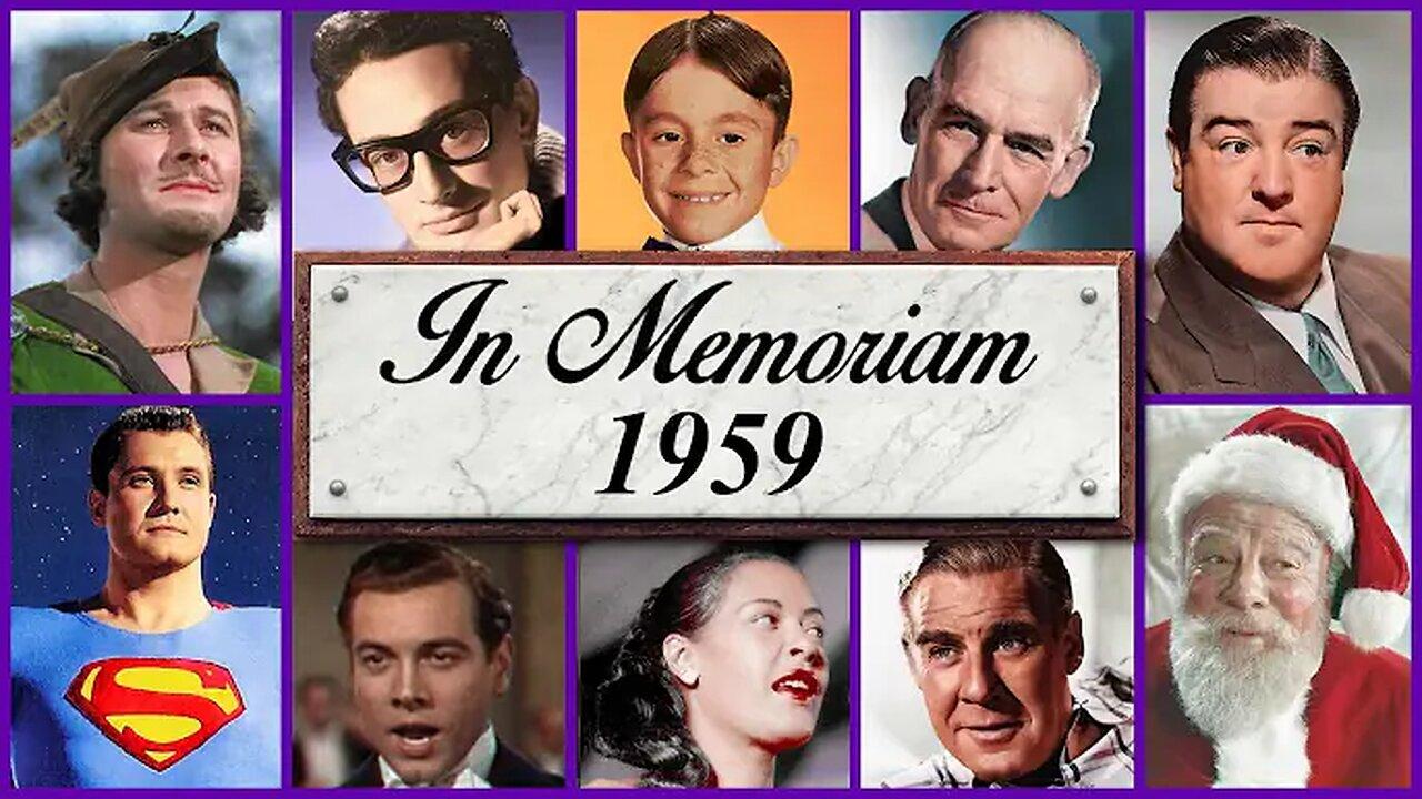 "In Memoriam 1959: Famous Faces We Lost in 1959!"