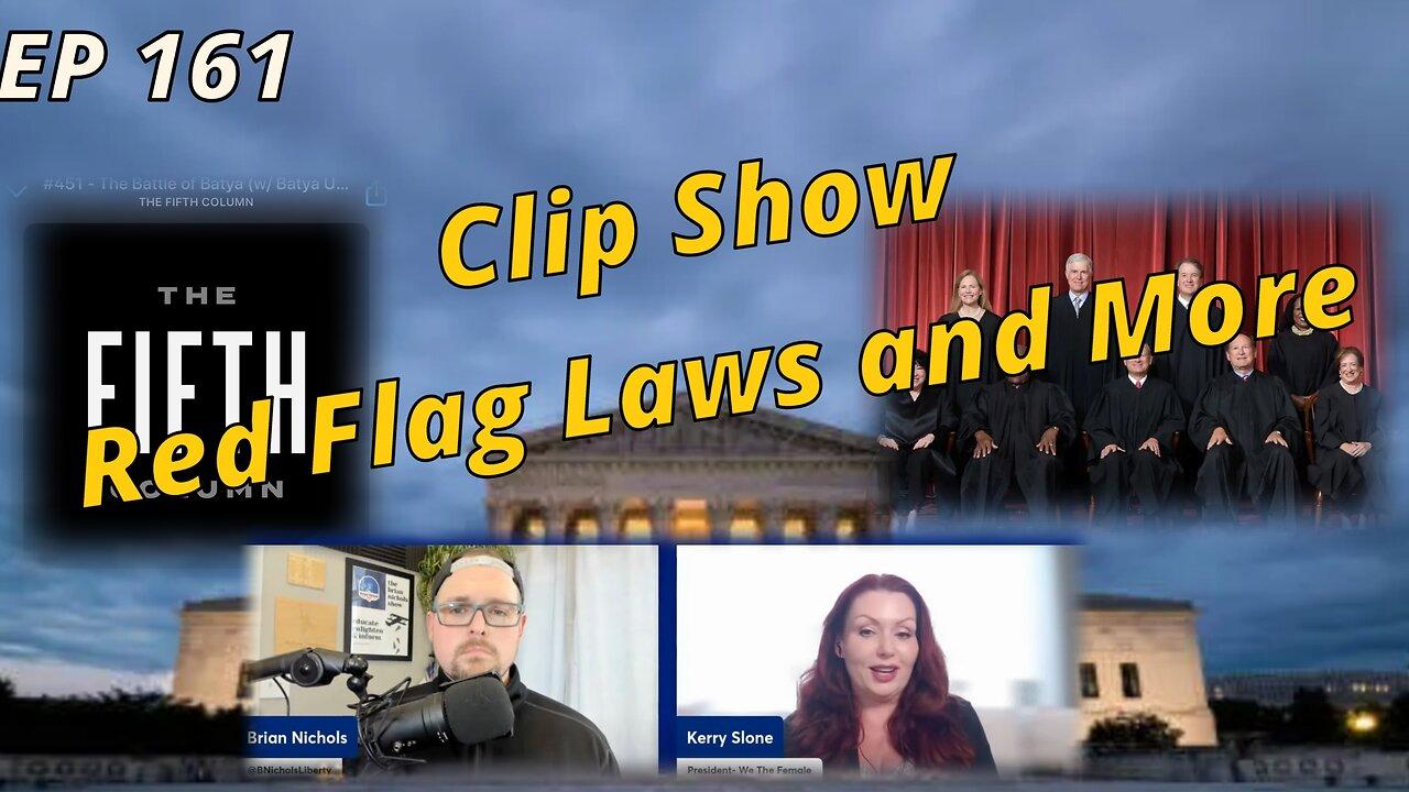 Clip Show - Red Flag Laws, Due Process and Harvey Weinstein (EP 161)
