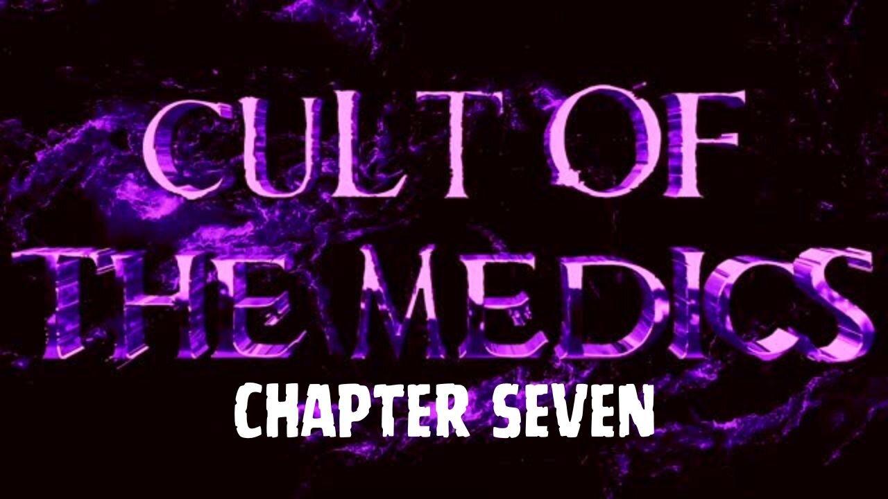 Chapter 7 Of 10: Cult Of The Medics - Globalist - One News Page Video