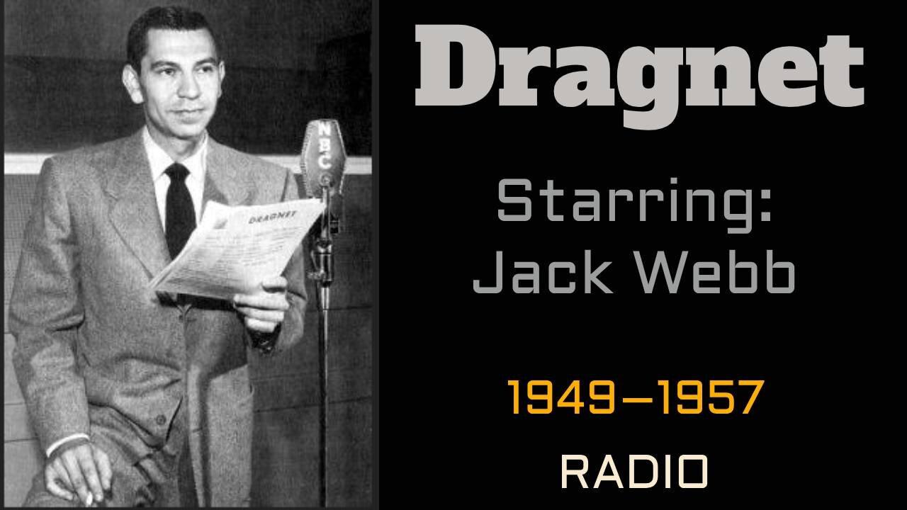 Dragnet Radio 1949 ep013 Auto Burglaries - Myra the Redhead