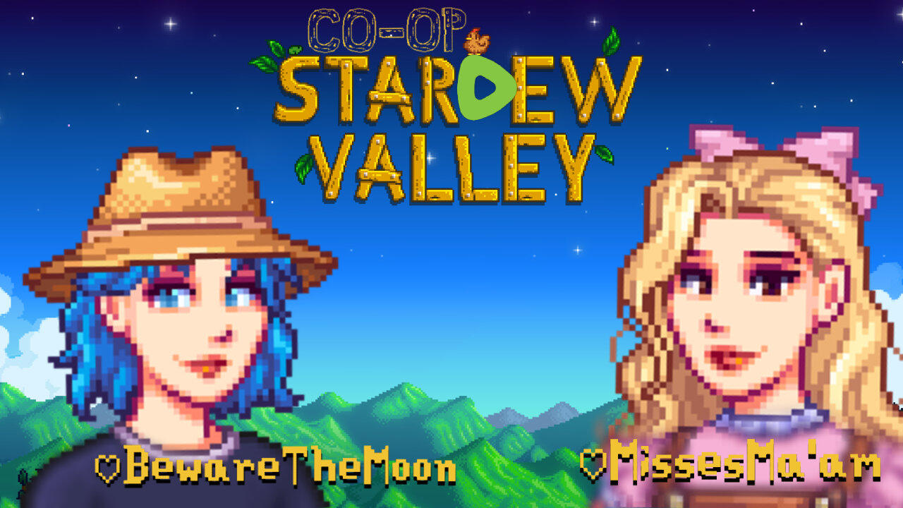 Moon and I kickin ass in Stardew Valley Co-Op 💚✨