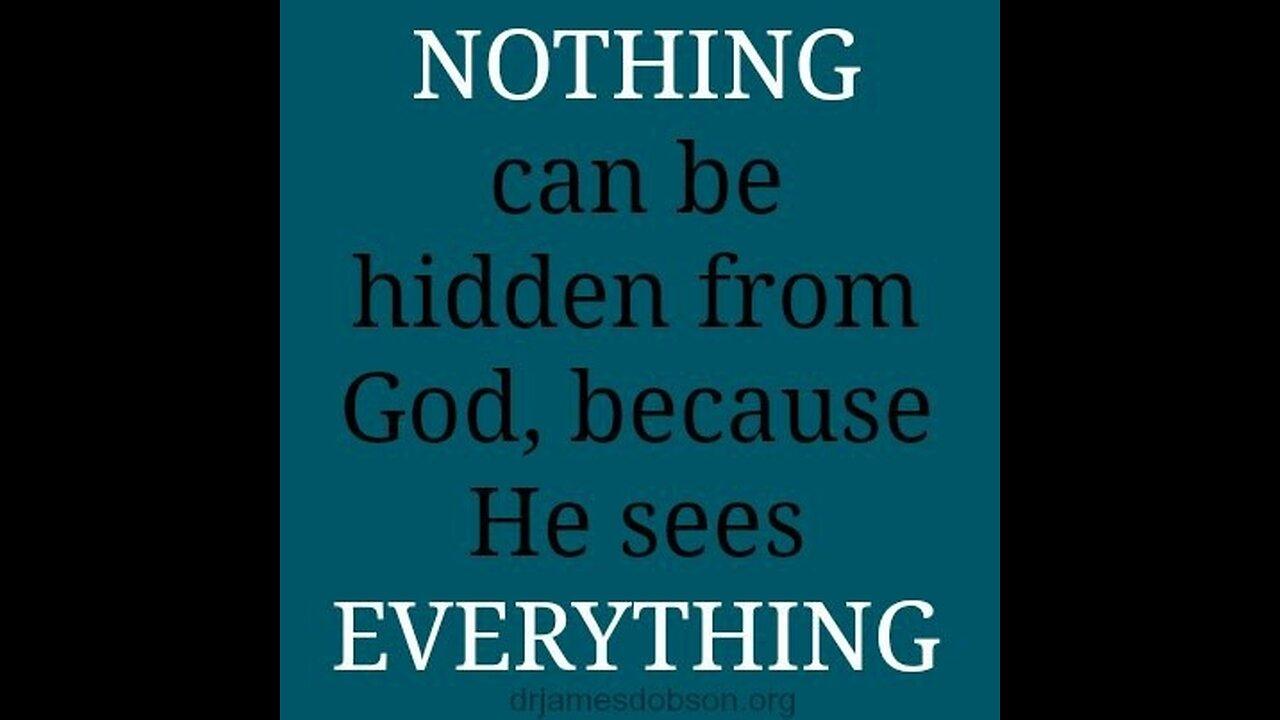 God sees everything!