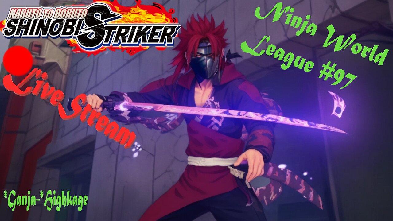 *HighKage Back In Action | Ninja World League #97 | Shinobi Striiker LiveStream