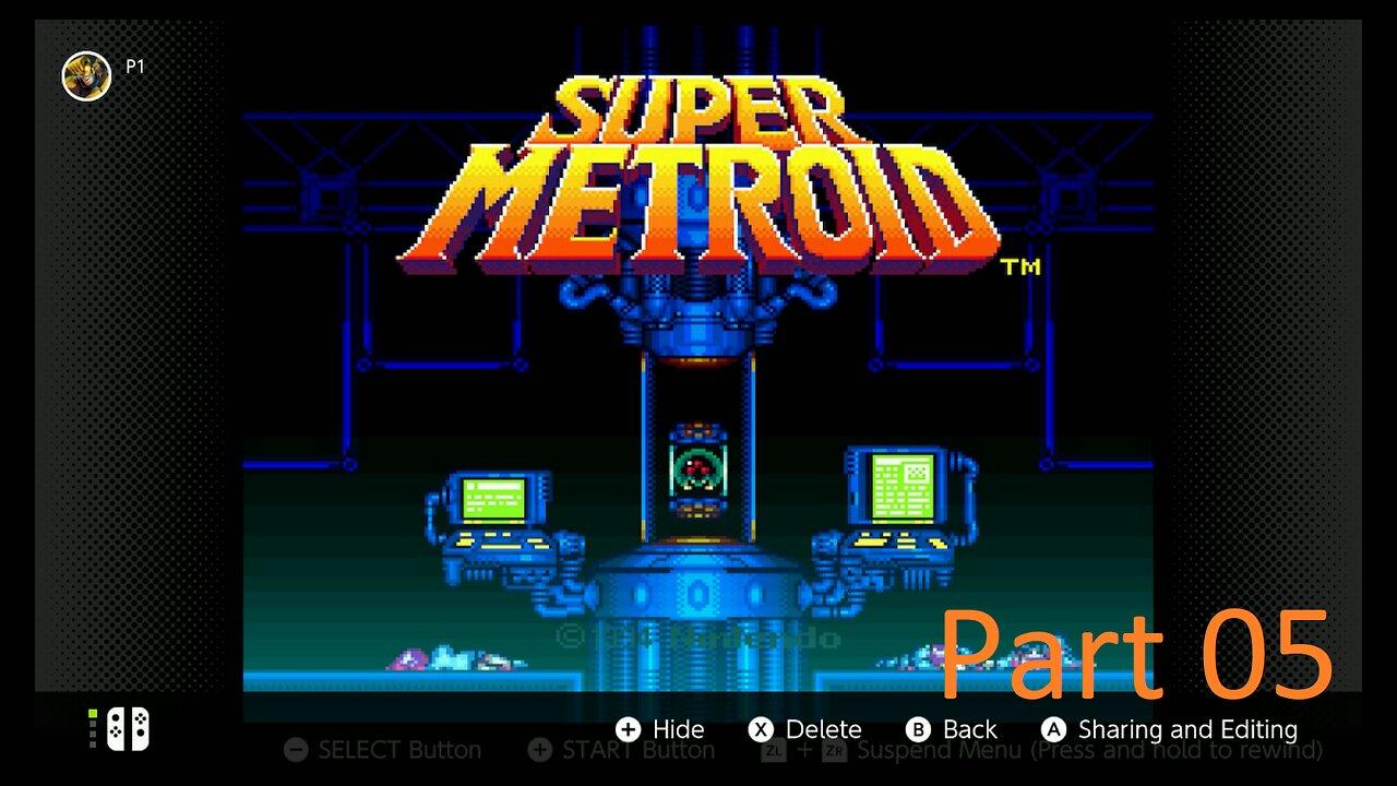 Super Metroid Switch Playthrough Part 05