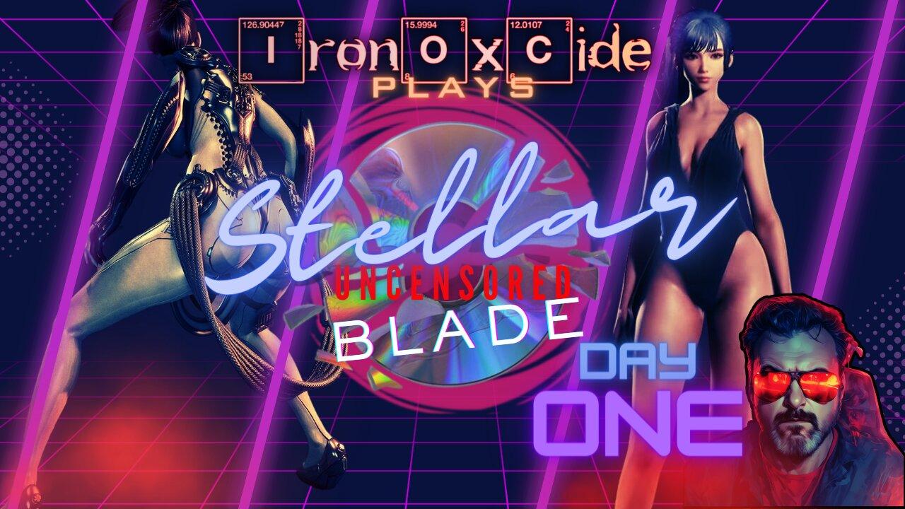 Iron0xcid3 Plays Stellar Blade Uncensored from Disk #FreeStellarBlade